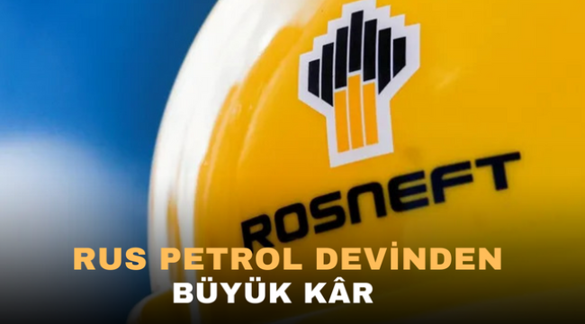 Rus Petrol Devinden Büyük Kâr