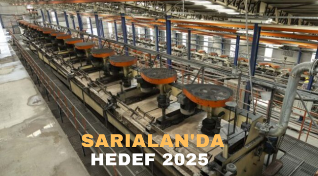 Sarıalan'da hedef 2025