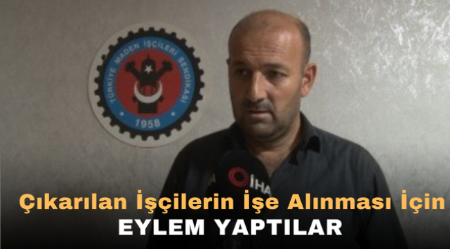 Çıkarılan İşçilerin İşe Alınması İçin Eylem Yaptılar