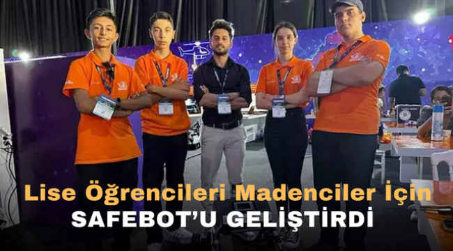 Lise Öğrencileri Madenciler İçin safebot'u geliştirdi