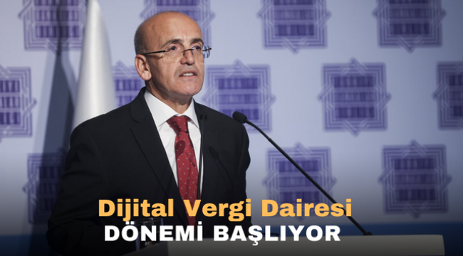 Dijital Vergi Dairesi Dönemi Başlıyor