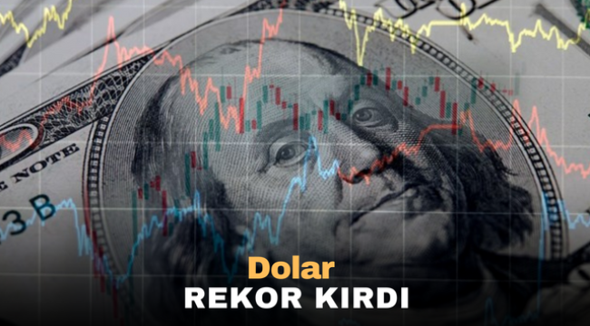 Dolar Rekor Kırdı 