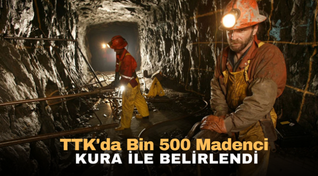 TTK'da bin 500 madenci kura ile belirlendi