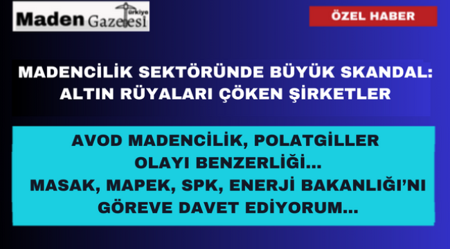 Madencilik Sektöründe Büyük Skandal: Altın Rüyaları Çöken Şirketler 