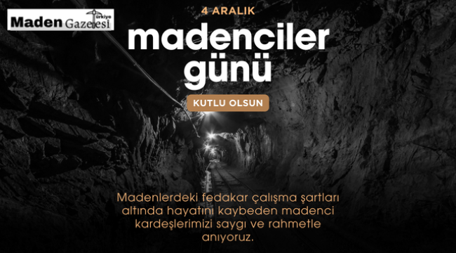 4 Aralık Dünya Madenciler Günü: Madencilerin Kutlu Günü!