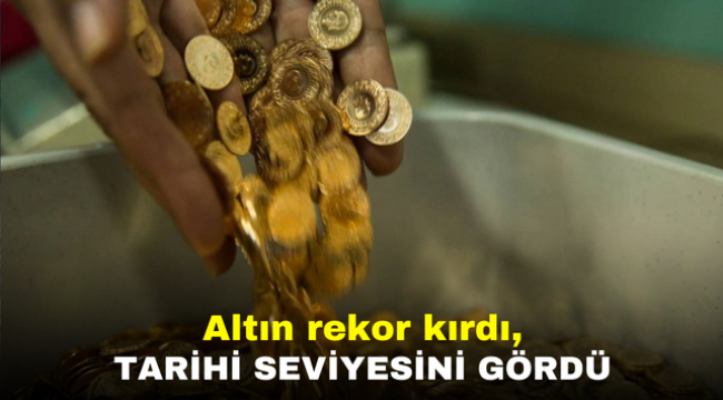 Altın rekor kırdı, tarihi seviyesini gördü