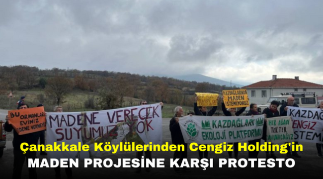 Çanakkale Köylülerinden Cengiz Holding'in Maden Projesine Karşı Protesto