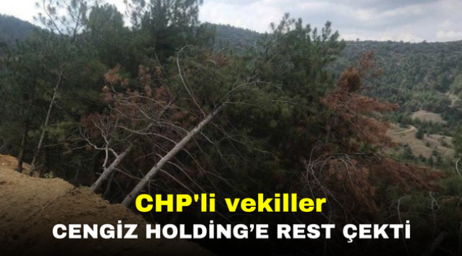 CHP'li vekiller Cengiz Holding'e rest çekti