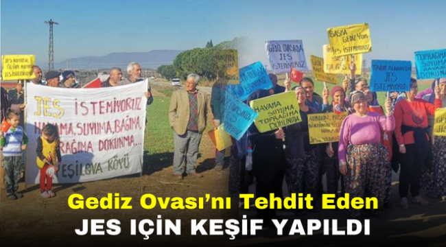 Gediz Ovası'nı Tehdit Eden JES Için Keşif Yapıldı