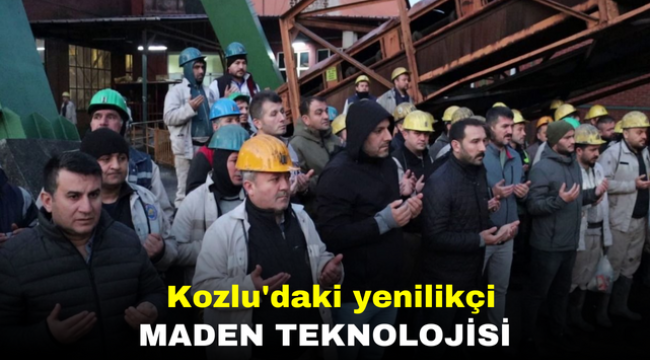 Kozlu'daki yenilikçi maden teknolojisi