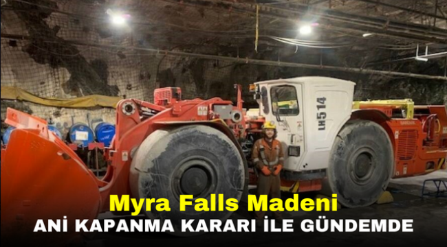 Myra Falls Madeni Ani Kapanma Kararı İle Gündemde