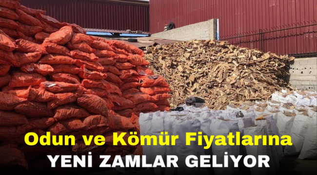 Odun ve Kömür Fiyatlarına Yeni Zamlar Geliyor