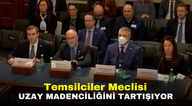 Temsilciler Meclisi Uzay Madenciliğini Tartışıyor