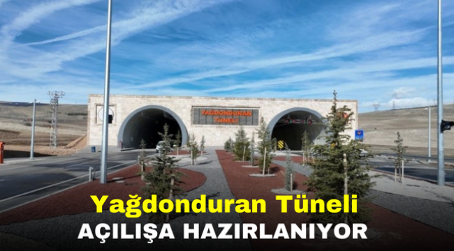 Yağdonduran Tüneli Açılışa Hazırlanıyor 