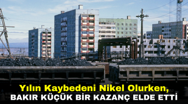 Yılın Kaybedeni Nikel Olurken, Bakır Küçük Bir Kazanç Elde Etti