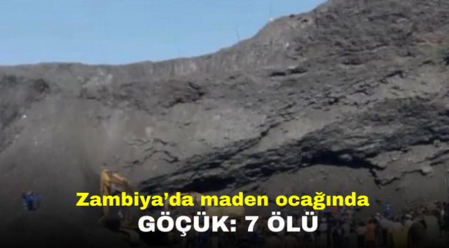 Zambiya'da maden ocağında göçük: 7 ölü