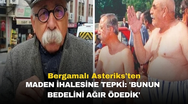 Bergama'lı Asteriks'ten Maden İhalesine Tepki