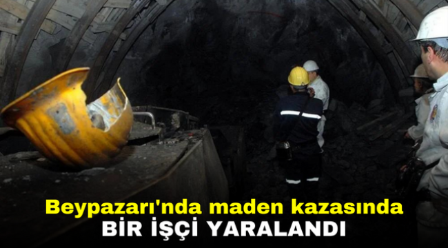 Beypazarı'nda maden kazasında bir işçi yaralandı