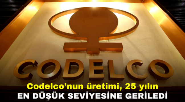 Codelco'nun üretimi, 25 yılın en düşük seviyesine geriledi