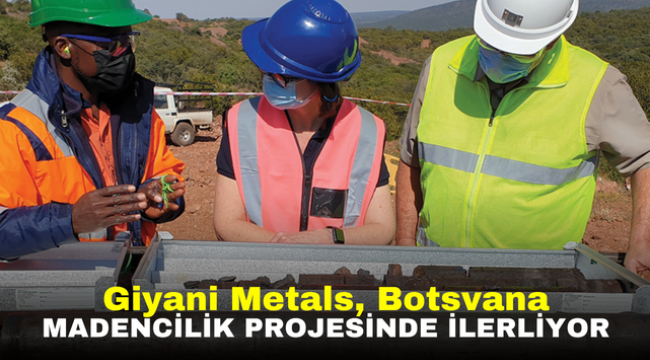 Giyani Metals, Botsvana madencilik projesinde ilerliyor