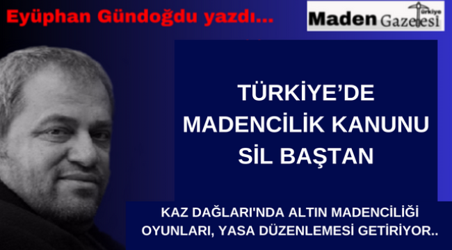 Kaz Dağları'nda Altın Madenciliği Oyunları