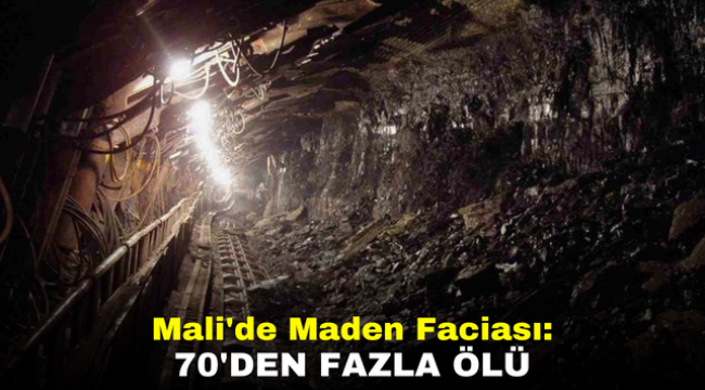 Mali'de Maden Faciası: 70'den Fazla Ölü