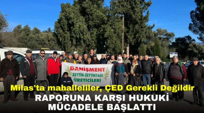 Milas'ta mahalleliler, ÇED Gerekli Değildir Raporuna Karşı Hukuki Mücadele Başlattı