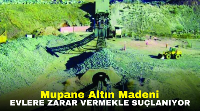 Mupane Altın Madeni evlere zarar vermekle suçlanıyor