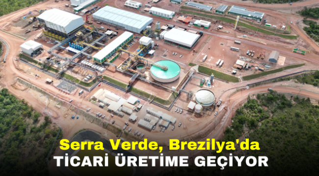 Serra Verde, Brezilya'da Ticari Üretime Geçiyor