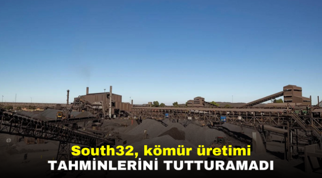 South32, kömür üretimi tahminlerini tutturamadı