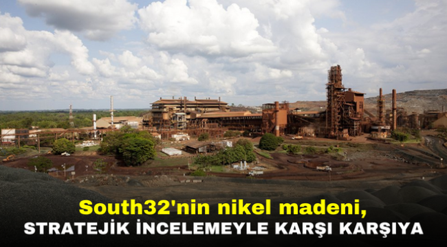 South32'nin nikel madeni, stratejik incelemeyle karşı karşıya