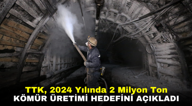 TTK, 2024 Yılında 2 Milyon Ton Kömür Üretimi Hedefini Açıkladı