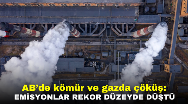 AB'de kömür ve gazda çöküş: Emisyonlar rekor düzeyde düştü