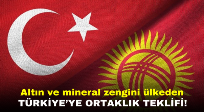 Altın ve mineral zengini ülkeden Türkiye'ye ortaklık teklifi!