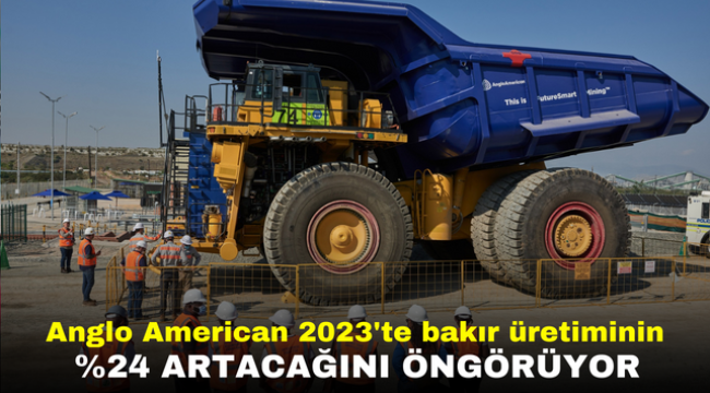 Anglo American 2023'te bakır üretiminin %24 artacağını öngörüyor