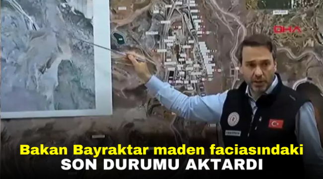 Bakan Bayraktar maden faciasındaki son durumu aktardı