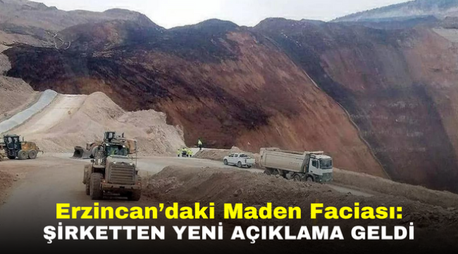 Erzincan'daki Maden Faciası: Şirketten Yeni Açıklama Geldi