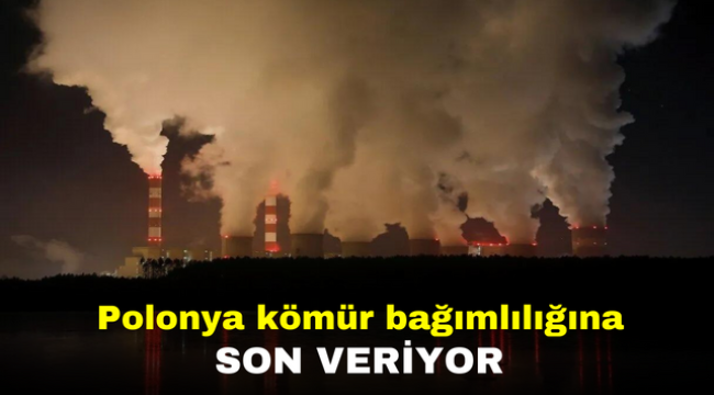 Polonya kömür bağımlılığına son veriyor