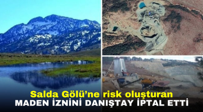 Salda Gölü'ne risk oluşturan maden iznini Danıştay iptal etti