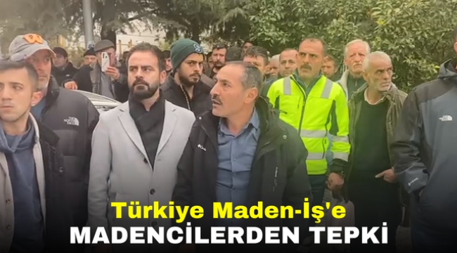 Türkiye Maden-İş'e madencilerden tepki 