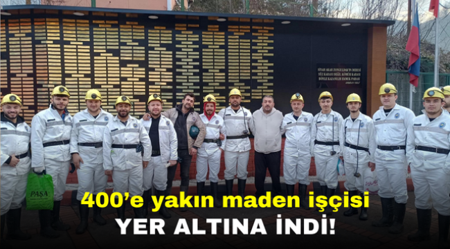 400'e yakın maden işçisi yer altına indi!