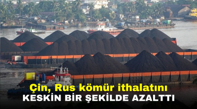 Çin, Rus kömür ithalatını keskin bir şekilde azalttı