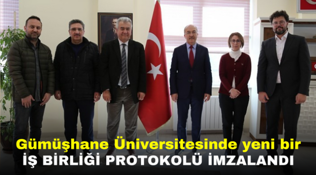 Gümüşhane Üniversitesinde yeni bir iş birliği protokolü imzalandı