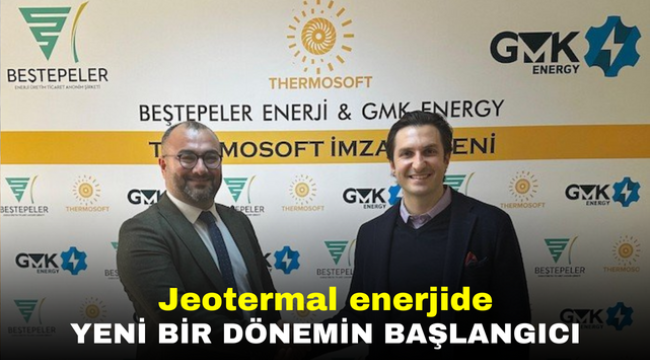 Jeotermal enerjide yeni bir dönemin başlangıcı 