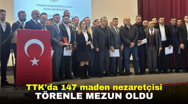 TTK'da 147 maden nezaretçisi törenle mezun oldu