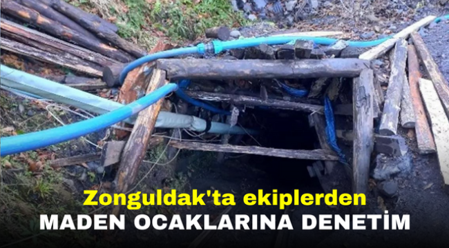 Zonguldak'ta ekiplerden maden ocaklarına denetim