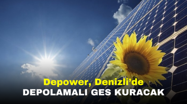 Depower, Denizli'de depolamalı GES kuracak 