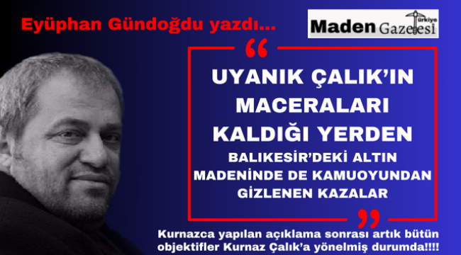 UYANIK ÇALIK'IN MACERALARI KALDIĞI YERDEN