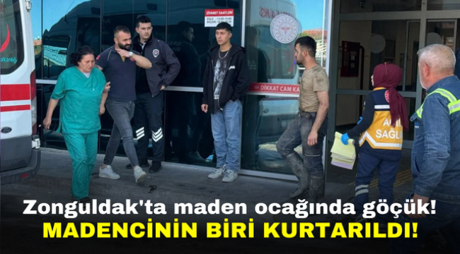 Zonguldak'ta maden ocağında göçük! Madencinin biri kurtarıldı!